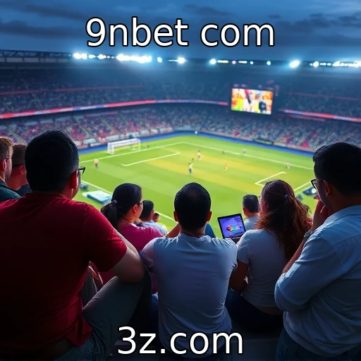 9nbet com | Cultura de apostas se fortalece com comunidades online ativas